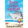 Toxic Cruise Cocktail