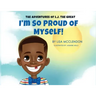 The Adventures of L.J. the Great: I'm So Proud of Myself