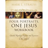 Four Portraits, One Jesus Workbook Softcover
