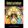 Global Lockdown: Race, Gender, and the Prison-Industrial Complex