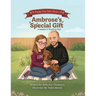 Ambrose's Special Gift: A Lesson In Trusting God
