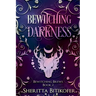 Bewitching Darkness