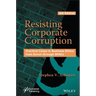 Resisting Corporate Corruption: Practical Cases in Business Ethics from Enron Through Spacs