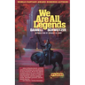 We Are All Legends