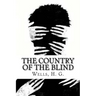 The Country of the Blind