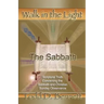 The Sabbath: Scriptural Truth Concerning the Sabbath and Christian Sunday Observance