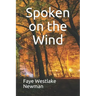 Spoken on the Wind
