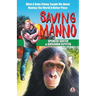 Saving Manno: What a Baby Chimp Taught Me About Making the World a Better Place