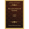 The Crown Prince Of Germany: A Diary (1886)