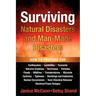 Surviving Natural Disasters and Man-Made Disasters