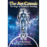 The Art Cosmic: The Magic of Traditional Astrology