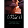 Leadership Passages: The Personal and Professional Transitions That Make or Break a Leader