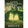 God's Revelation of My Genesis
