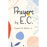 Prayers by E.C.