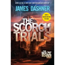 The Scorch Trials: Book Two of the Maze Runner Series