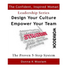 Design Your Culture Empower Your Team Workbook: Proven 5-Step Process