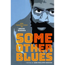 Some Other Blues: New Perspectives on Amiri Baraka