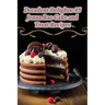 Decadent Delights: 95 Jenna Rae Cake and Treat Recipes