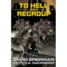 To Hell and Regroup