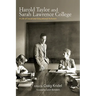 Harold Taylor and Sarah Lawrence College: A Life of Social and Educational Activism