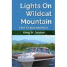 Lights On Wildcat Mountain: A Bon Air Boys Adventure