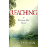 Reaching: A Vietnam War Novel