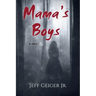 Mama's Boys