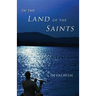 In the Land of the Saints