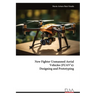 New Fighter Unmanned Aerial Vehicles (FUAV's): Designing and Prototyping