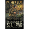 The Return of Sgt. Hawk: A World War II Novel