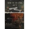 She Was the Key