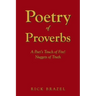 Poetry of Proverbs: A Poet's Touch of Fire! Nuggets of Truth