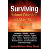 Surviving Natural Disasters and Man-Made Disasters