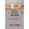 Life Is a Four-Letter Word: A Mental Health Survival Guide for Professionals