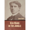 Ken Ward in the Jungle