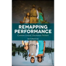 Remapping Performance: Common Ground, Uncommon Partners