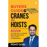 Buyers Guide For Cranes And Hoists: Do Not Buy A Crane Before Reading The 4 Step Framework