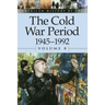 The Cold War Period, 1945-1992, Volume 8