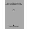 Policy Making in an Era of Global Environmental Change
