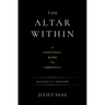 The Altar Within: A Devotional Guide to Liberation, Revised 2nd Edition
