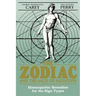 The Zodiac and the Salts of Salvation: Homeopathic Remedies for the Sign Types
