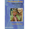 Golden Bridge: A Guide to Assistance Dogs for Children Challenged by Autism or Other Developmental Disabilities