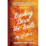 Breaking Down The Walls: My Life Shorts