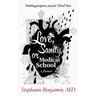 Love, Sanity, or Medical School: A Memoir