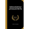 Studies in the History of Classical Teaching; Irish and Continental, 1500-1700