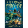 A Little Fantasy Everywhere