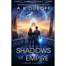 Shadows of Empire (Cadicle Vol. 1-3)