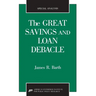 The Great Savings and Loan Debacle (Special Analysis, 91-1)