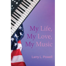My Life, My Love, My Music