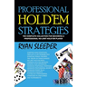 Professional Hold'Em Strategies: The Complete Collection for Becoming a Professional No-Limit Hold'Em Player